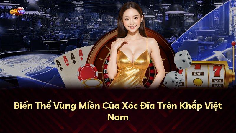 Biến Thể Vùng Miền Của Xóc Đĩa Trên Khắp Việt Nam
