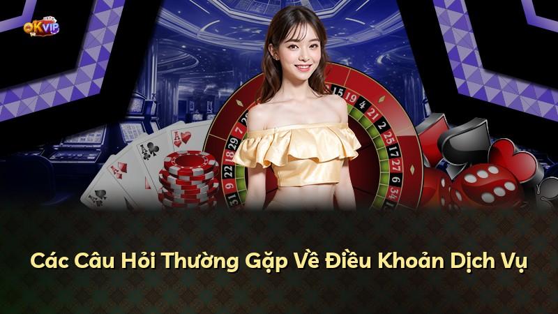 Các Câu Hỏi Thường Gặp Về Điều Khoản Dịch Vụ