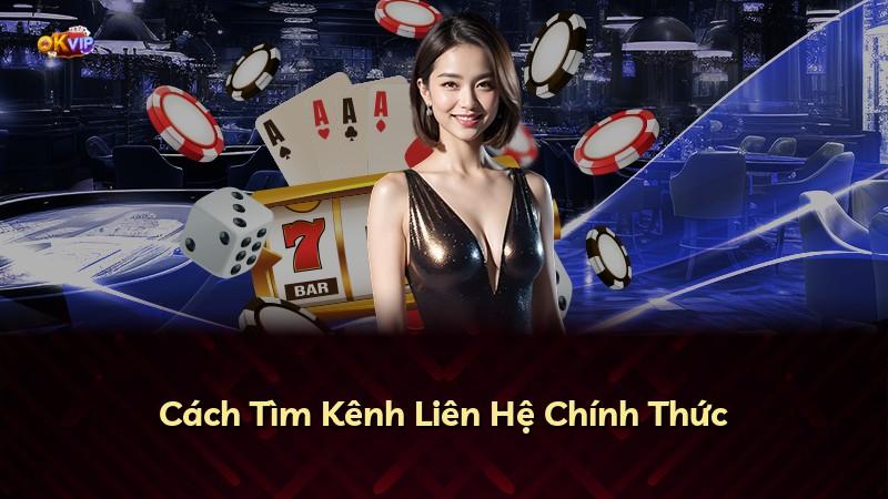 Cách Tìm Kênh Liên Hệ Chính Thức