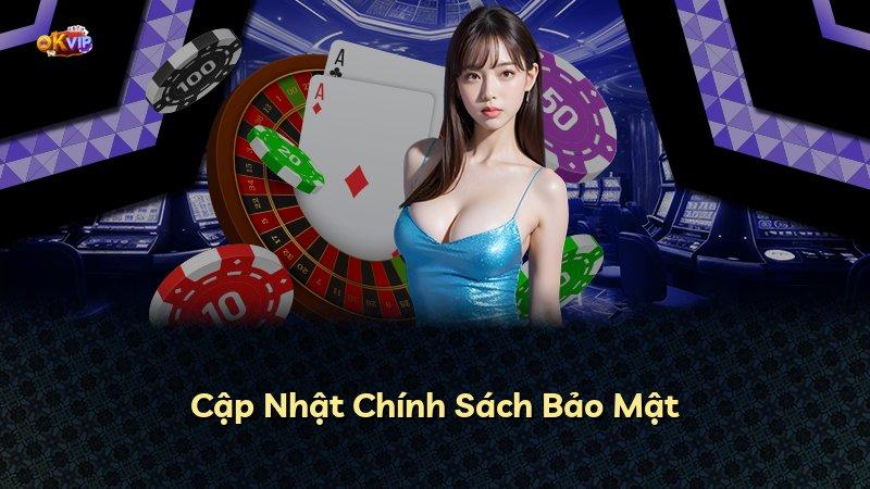 Cập Nhật Chính Sách Bảo Mật