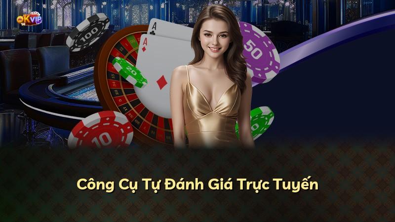 Công Cụ Tự Đánh Giá Trực Tuyến