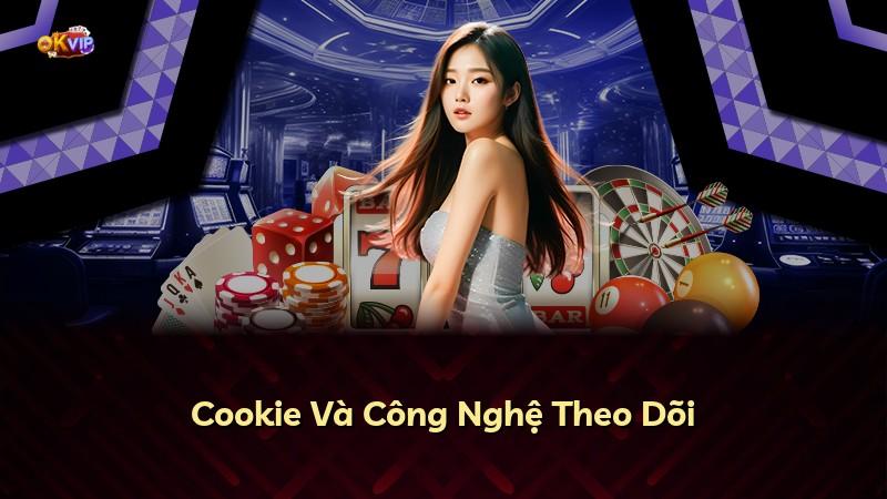 Cookie Và Công Nghệ Theo Dõi