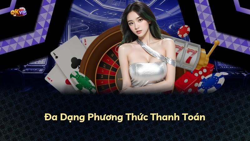 Đa Dạng Phương Thức Thanh Toán