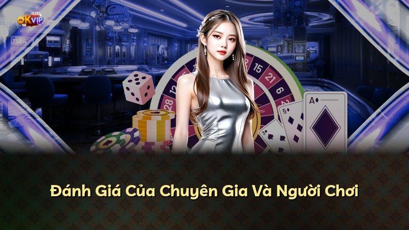 Đánh Giá Của Chuyên Gia Và Người Chơi