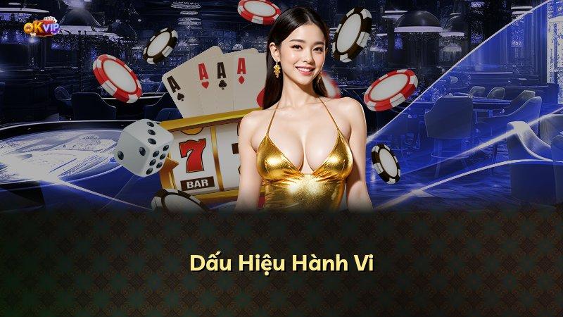 Dấu Hiệu Hành Vi