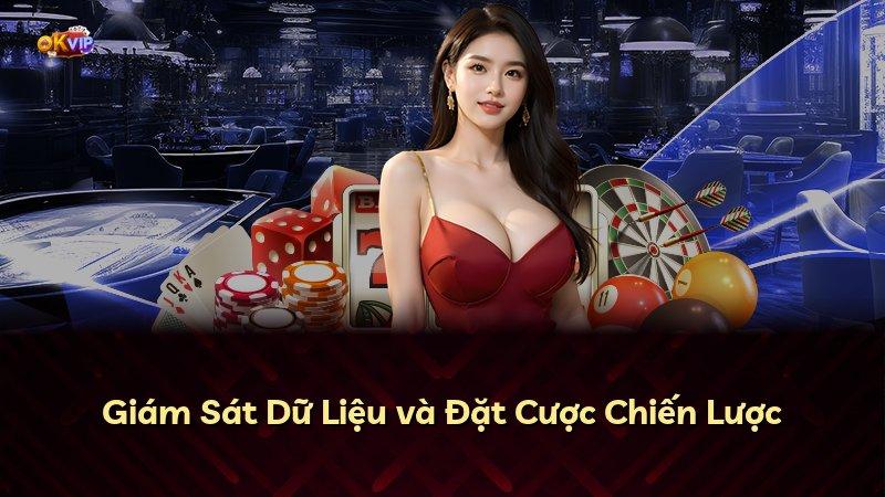 Giám Sát Dữ Liệu và Đặt Cược Chiến Lược