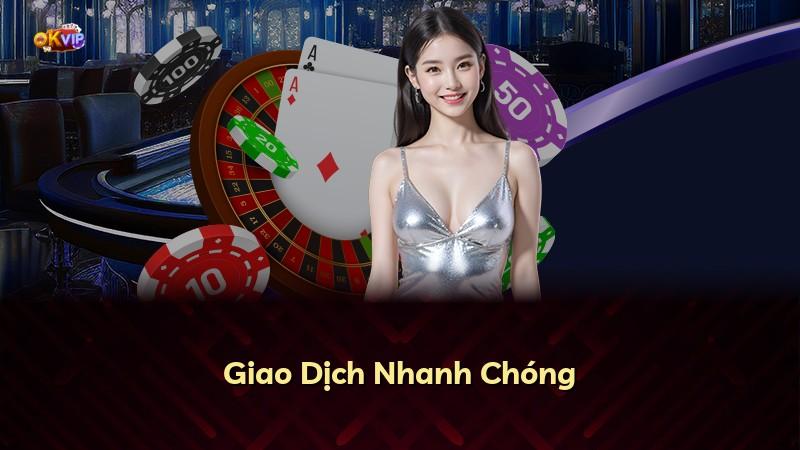 Giao Dịch Nhanh Chóng