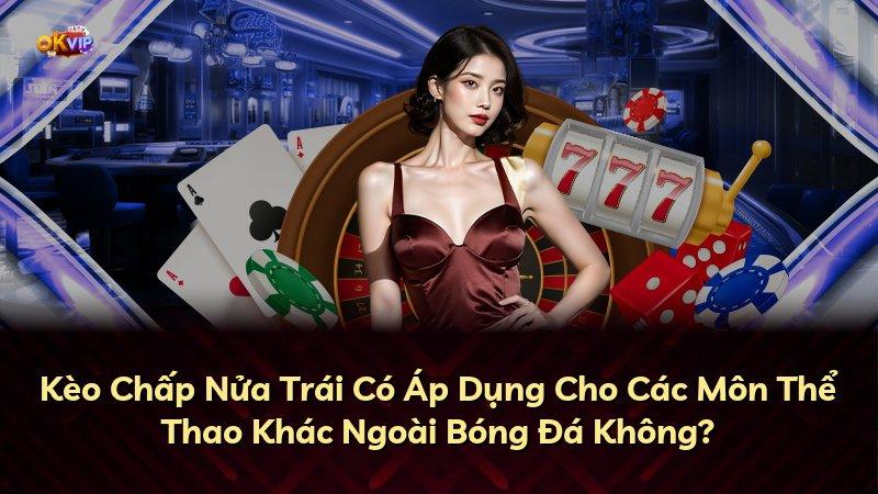 Kèo Chấp Nửa Trái Có Áp Dụng Cho Các Môn Thể Thao Khác Ngoài Bóng Đá Không?