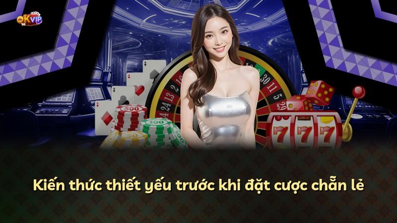 Kiến thức thiết yếu trước khi đặt cược chẵn lẻ