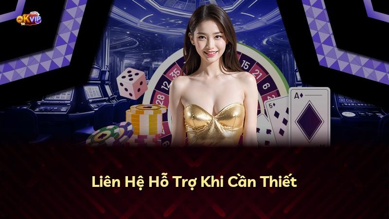 Liên Hệ Hỗ Trợ Khi Cần Thiết
