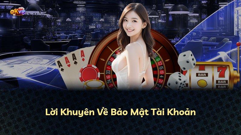 Lời Khuyên Về Bảo Mật Tài Khoản