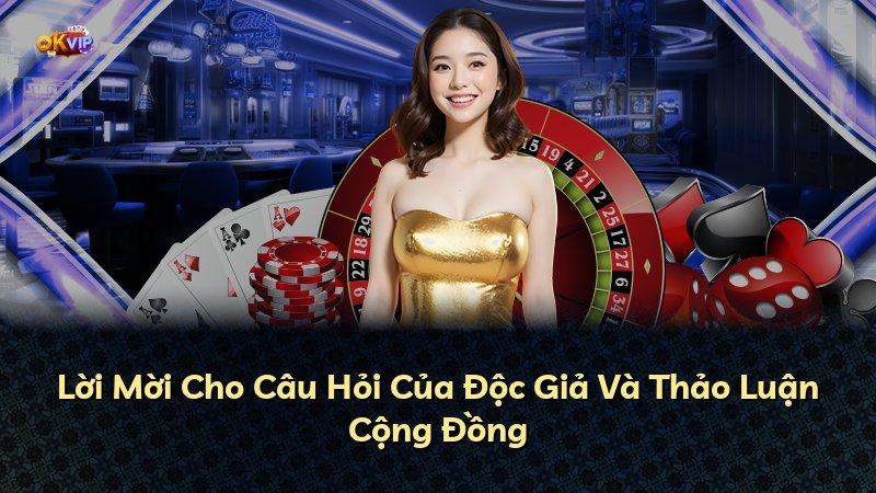 Lời Mời Cho Câu Hỏi Của Độc Giả Và Thảo Luận Cộng Đồng