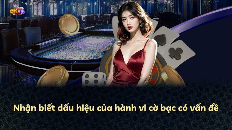 Nhận biết dấu hiệu của hành vi cờ bạc có vấn đề