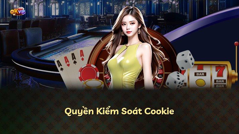 Quyền Kiểm Soát Cookie