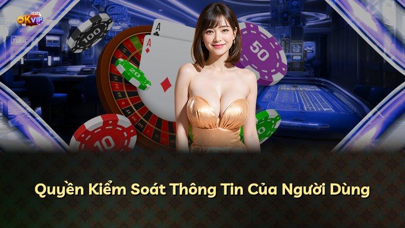Quyền Kiểm Soát Thông Tin Của Người Dùng