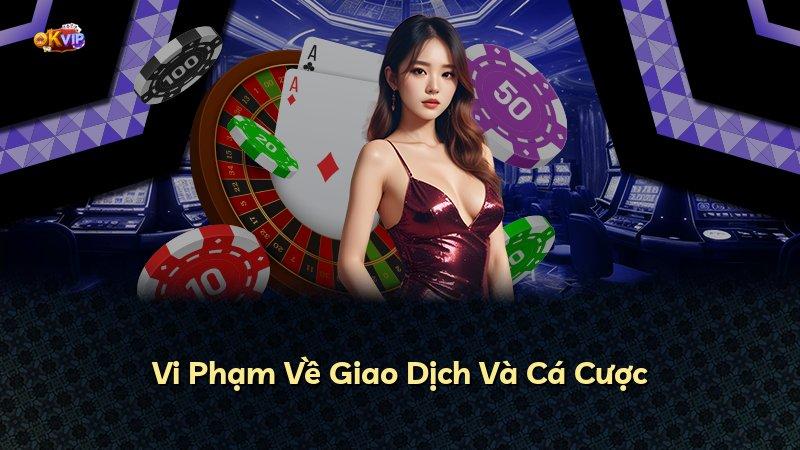 Vi Phạm Về Giao Dịch Và Cá Cược