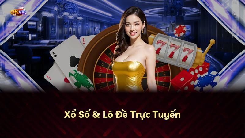 Xổ Số & Lô Đề Trực Tuyến