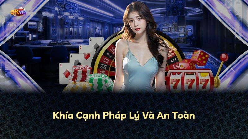 Khía Cạnh Pháp Lý Và An Toàn